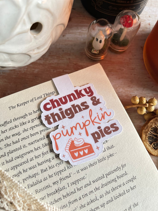 Chunky Thighs & Pumpkin Pies Magnetic Bookmark